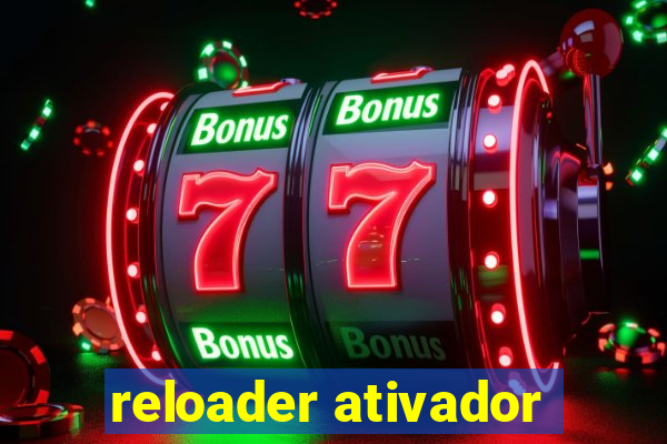 reloader ativador